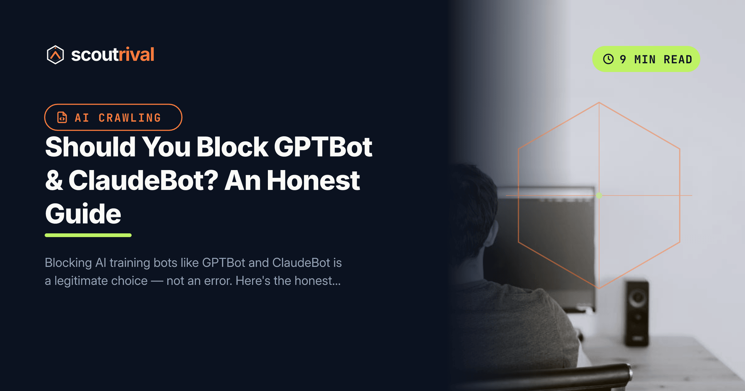 Should You Block GPTBot & ClaudeBot? An Honest Guide — cover